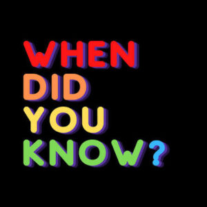when do you know?